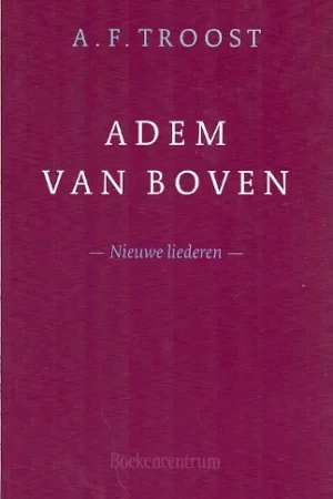 Beste Prijs Adem van boven : nieuwe liederen – A.F. Troost