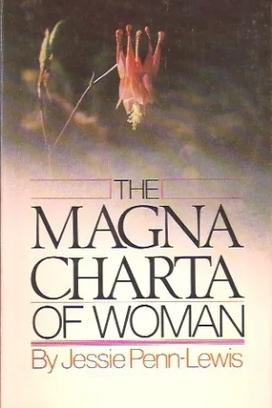 The magna charta of woman – Jessie Penn-Lewis Betrouwbaar