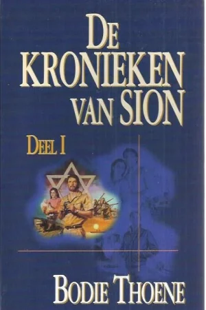 De kronieken van Sion – Deel 1 De Poorten van Sion : Bodie Thoene Lage Prijs