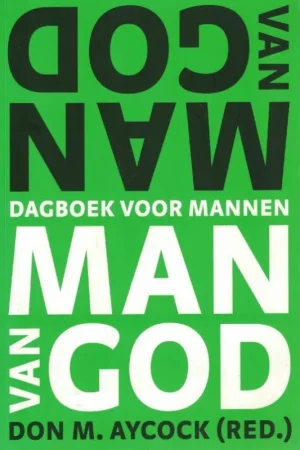 Man van God : dagboek voor mannen–Don M. Aycock Koopje