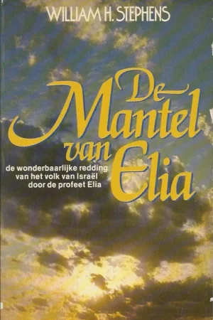 Uitverkoop De mantel van Elia – William H. Stephens