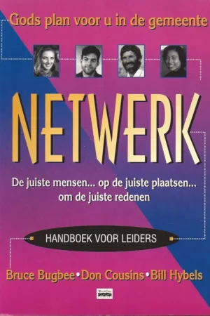 Merkproduct NETWERK : Handboek voor Leiders – Bruce Bugbee, Don Cousins, Bill Hybels