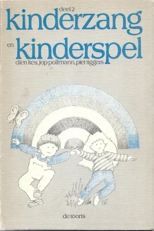 Kinderzang en kinderspel : Deel 2 : Spelen, liedjes en canons voor 4 t/m 11-jarigen, spelletjes voor de allerkleinsten Fabrieksprijs