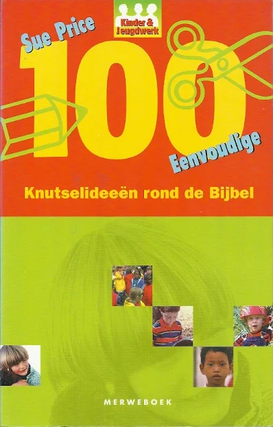 100 Eenvoudige knutselideeën rond de bijbel – Sue Price Lage Prijs