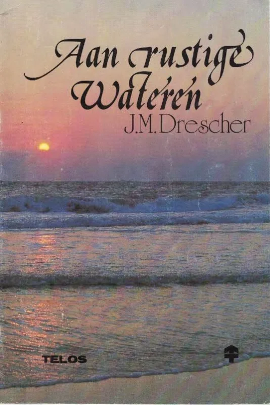 Aan rustige Wateren – J.M. Dresher Laatste Versie