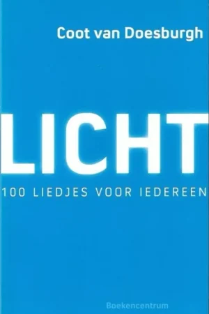 Alleen Vandaag Licht : 100 liedjes voor iedereen – Coot van Doesburgh (NIEUW)