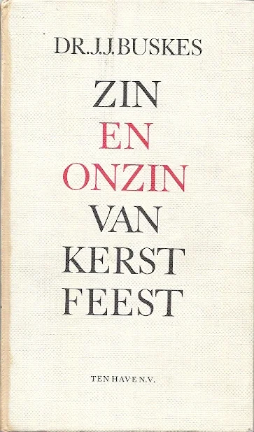 Zin en onzin van Kerstfeest – Dr. J.J. Buskens Meest Verkocht