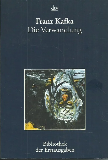Die Verwandlung : Leipzig 1916 – Franz Kafka ; herausgegeben von Joseph Kiermeier-Debre (10. Aufl 2007) Korting