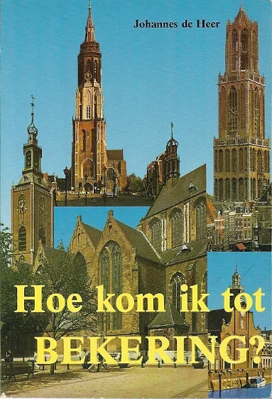 Hoe kom ik tot BEKERING? – Johannes de Heer Koop Online