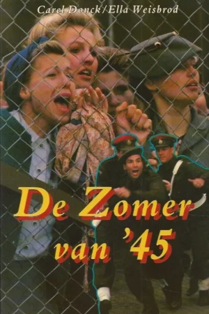 Weekendaanbieding De zomer van ’45 – Carel Donck; Ella Weisbrod.