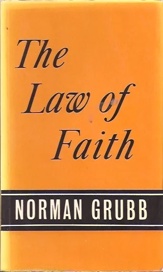 Favoriet The Law of Faith – Norman Grubb