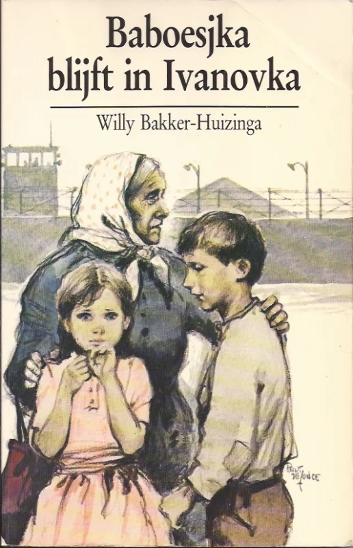 Baboesjka blijft in Ivanovka – Willy Bakker-Huizinga (2e druk 1985) Hete Deal