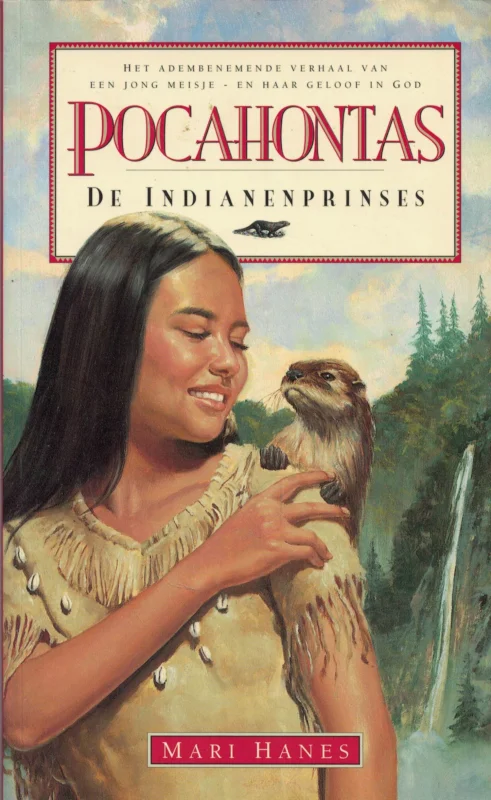 Pocahontas, de indianenprinses : het adembenemende verhaal van een jong meisje en haar geloof in God – Mari Hanes Shop Nu