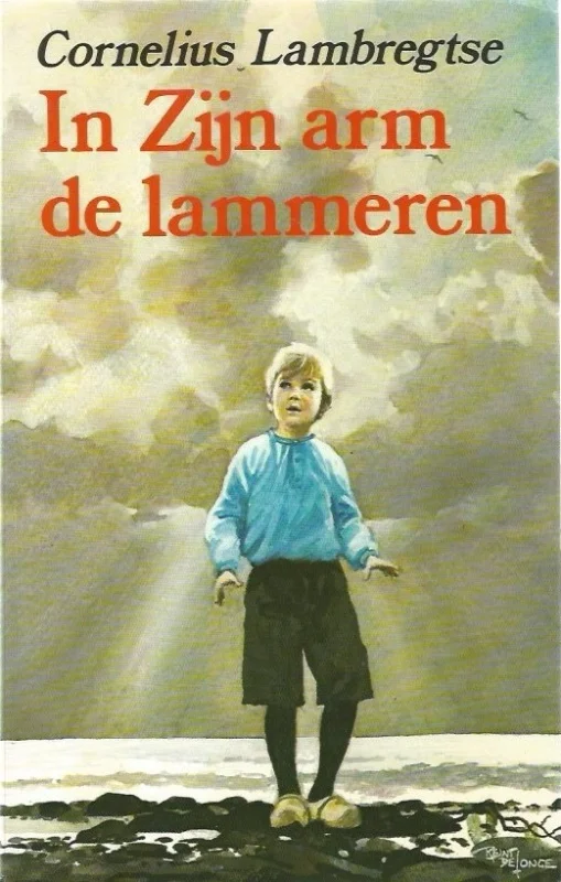 Laatste Kans In Zijn arm de lammeren – Cornelius Lambregtse (11e druk)