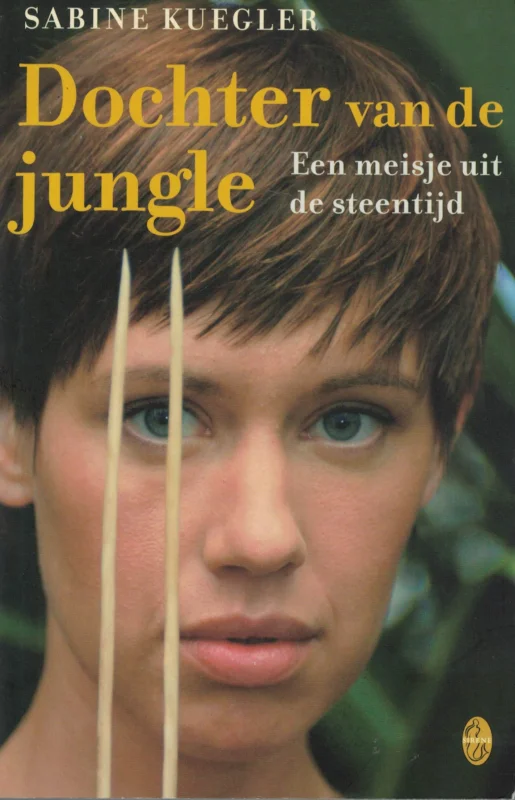 Dochter van de jungle : een meisje uit de steentijd – Sabine Kuegler Finale Uitverkoop