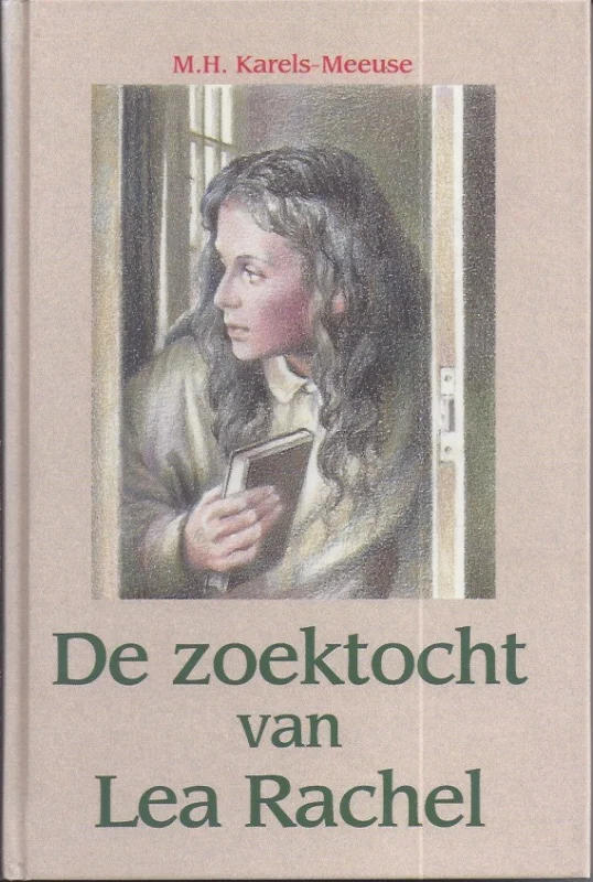 Nu Kopen De zoektocht van Lea Rachel – M.H. Karels-Meeuse