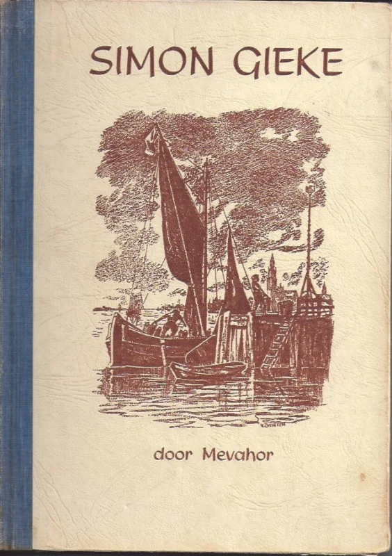 Simon Gieke. De ketter van Scherpenisse. Naar een oud dagboek. Deel 2 (1950) – door Mevahor (pseud. van … van Houdt.) Populair