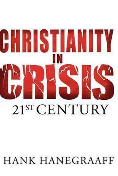 Christianity in Crises : The 21st Century – Hank Hanegraaff Aanbieding