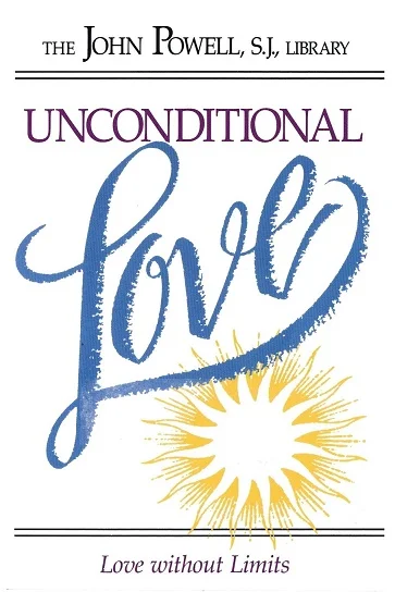 Unconditional Love : Love Without Limits – John Powell Finale Uitverkoop