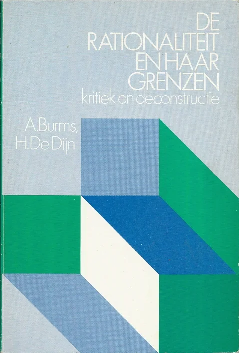 Korting De rationaliteit en haar grenzen kritiek en deconstructie – A. Burms, H. de Dijn