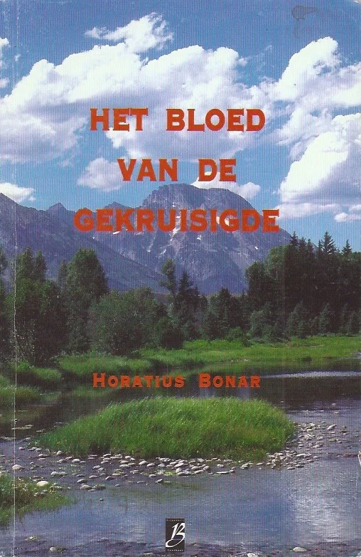 Het bloed van de Gekruisigde – Horatius Bonar Op = Op