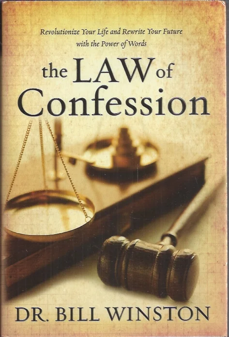 The Law of Confession : Revolutionize Your Life and Rewrite Your Future with the Power of Words – Dr. Bill Winston Beste Prijs