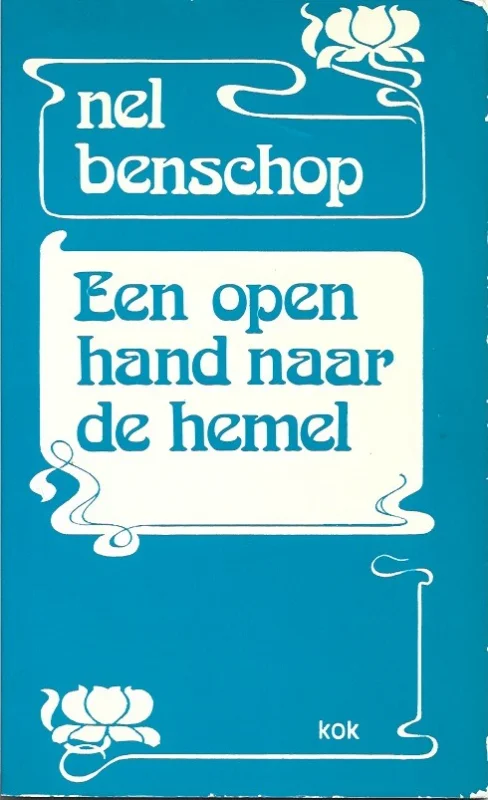 Beperkte Voorraad Een open hand naar de hemel – Nel Benschop (10e druk)