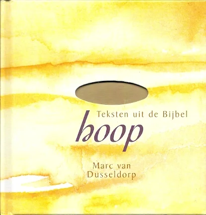 Rechtstreeks Van De Fabrikant Hoop : Teksten uit de Bijbel – Marc van Dusseldorp
