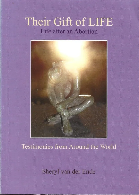Lage Prijs Their Gift of Life : Life after an Abortion : Testimonies from Around the World – Sheryl van der Ende