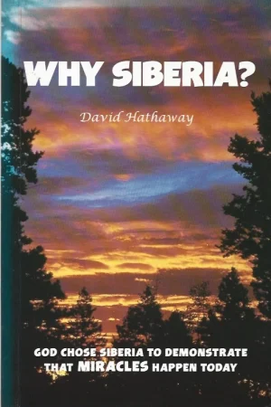 Why Siberia? – David G. Hathaway Korting