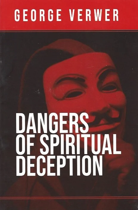 Dangers of Spiritual Deception – George Verwer Tijdelijk Beschikbaar