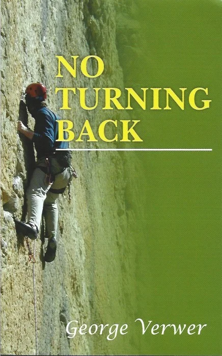 No Turning Back : Pursuing the path of Christian Discipleship – George Verwer, with Tony Collins (OM Special Projects, 2019) Superprijs