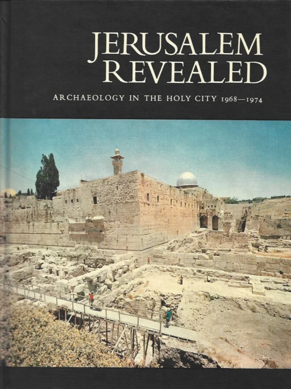 Jerusalem Revealed : Archaeology in the Holy City, 1968-1974 – edited by Yigael Yadin Goedkoop