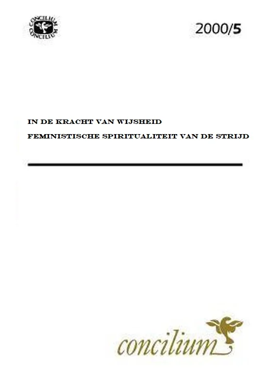 In de kracht van wijsheid : feministische spiritualiteit van de strijd – Concilium 2000-5 Finale Uitverkoop