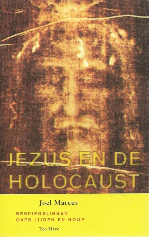 Jezus en de holocaust : beschouwingen over lijden en hoop – Joel Marcus Seizoensaanbieding