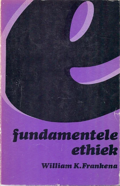 Express Levering Fundamentele Ethiek – William K. Frankema