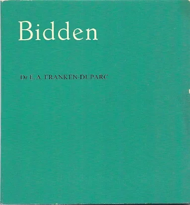 Bidden – E.A. Franken-Duparc (6e druk) Finale Uitverkoop