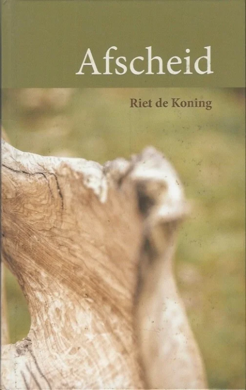 Afscheid – Riet de Koning Betrouwbaar
