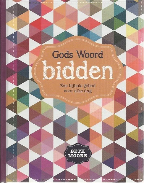 Lage Kosten Gods Woord bidden : een bijbels gebed voor elke dag – Beth Moore