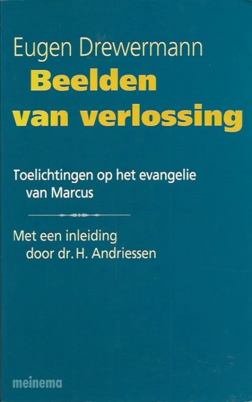 Premium Beelden van verlossing : Toelichtingen op het evangelie van Marcus – Eugen Drewermann (3e druk, nieuw)