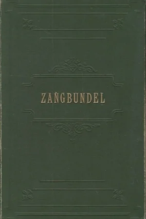Bestel Nu Zangbundel Joh. De Heer : Zangbundel ten dienste van huisgezin en samenkomsten : 735 liederen en koren geschikt voor orgel, piano of gemengd koor – 4e uitgave 1909 (binding matig)