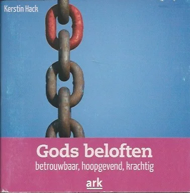 Beperkte Voorraad Gods beloften : betrouwbaar, hoopgevend, krachtig – Kerstin Hack