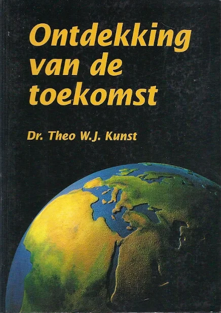 Korting Ontdekking van de toekomst – Dr. Theo W.J. Kunst