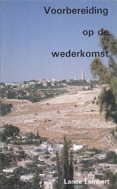 Must-Have Voorbereiding op de wederkomst – Lance Lambert (1995 z.g.a.n.)