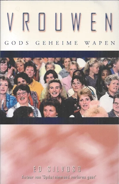 Vrouwen : Gods geheime wapen – Ed Silvoso Nu Kopen