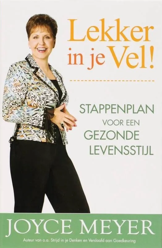 Lekker in je vel! : stappenplan voor een gezonde levensstijl – Joyce Meyer Shop Nu