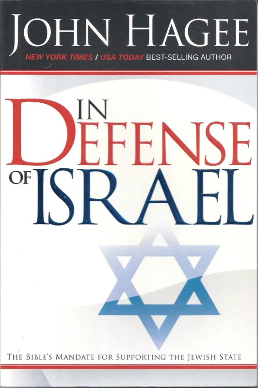 In Defense of Israel : The Biblical Mandate for Supporting the Jewish State – John Hagee Voordeelprijs