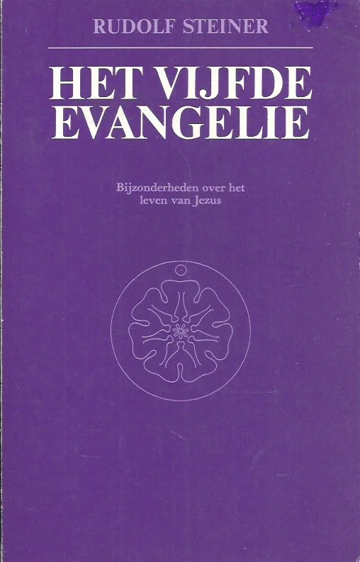 Meest Verkocht Het vijfde evangelie : bijzonderheden over het leven van Jezus : vijf voordrachten gehouden in Kristiania (Oslo) van 1 tot 6 oktober 1913 – Rudolf Steiner