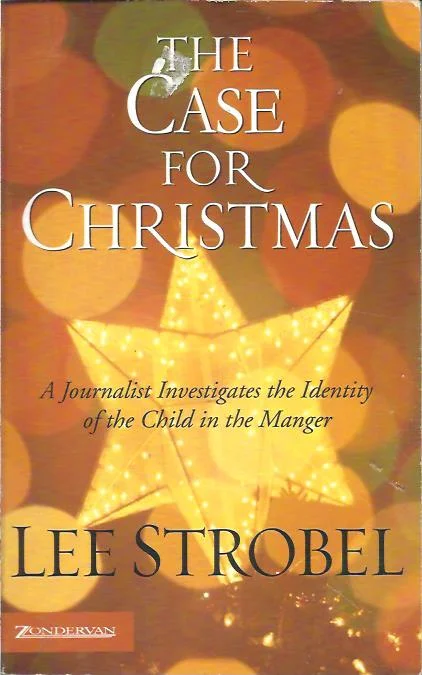 Op = Op The Case for Christmas : A Journalist Investigates the Identity of the Child in the Manger- Lee Strobel