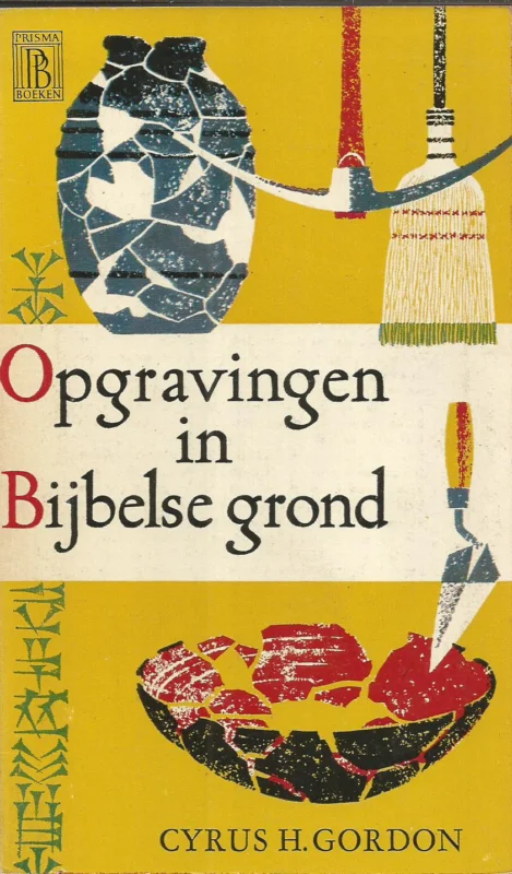 Opgravingen in Bijbelse grond – Cyrus H. Gordon Flitsaanbieding